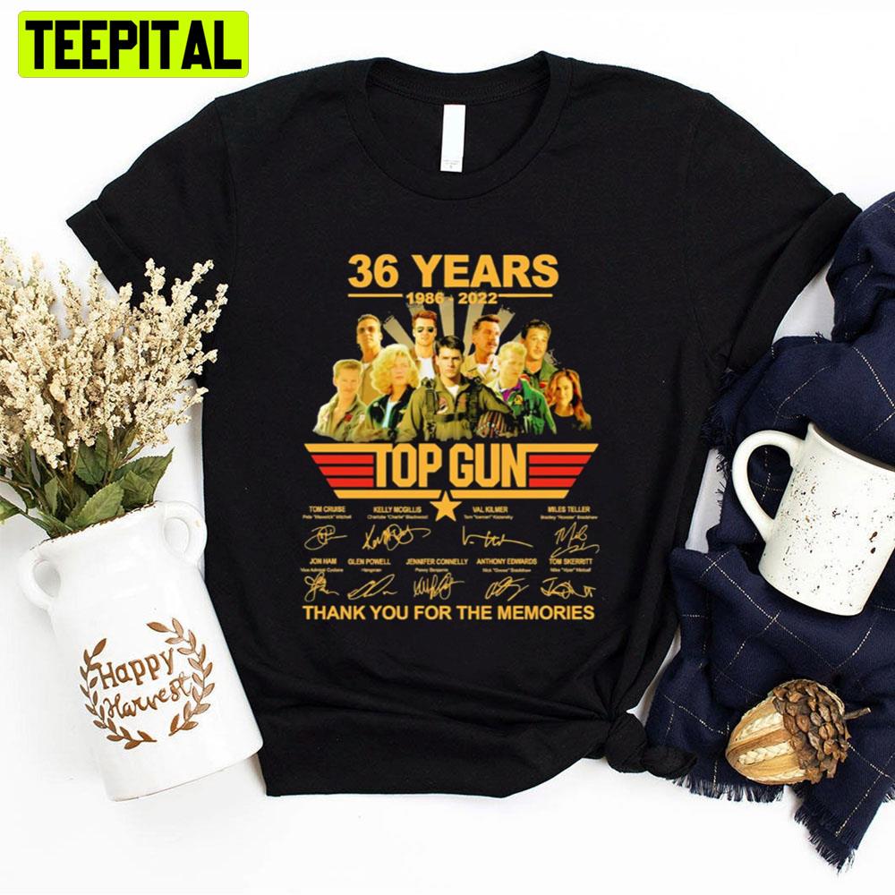 36 Years 1986 2022 Top Gun Thank You For The Memories Unisex T-Shirt 36 Years 1986 2022 Top Gun Thank You For The Memories Unisex T-Shirt