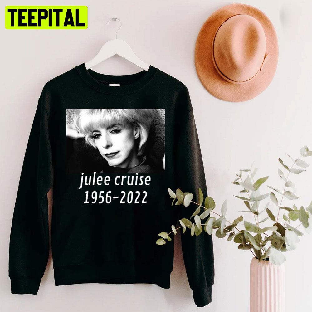 Julee Cruise Rip 1956 2022 Unisex T-Shirt Julee Cruise Rip 1956 2022 Unisex T-Shirt