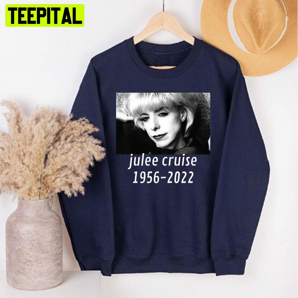 Julee Cruise Rip 1956 2022 Unisex T-Shirt Julee Cruise Rip 1956 2022 Unisex T-Shirt