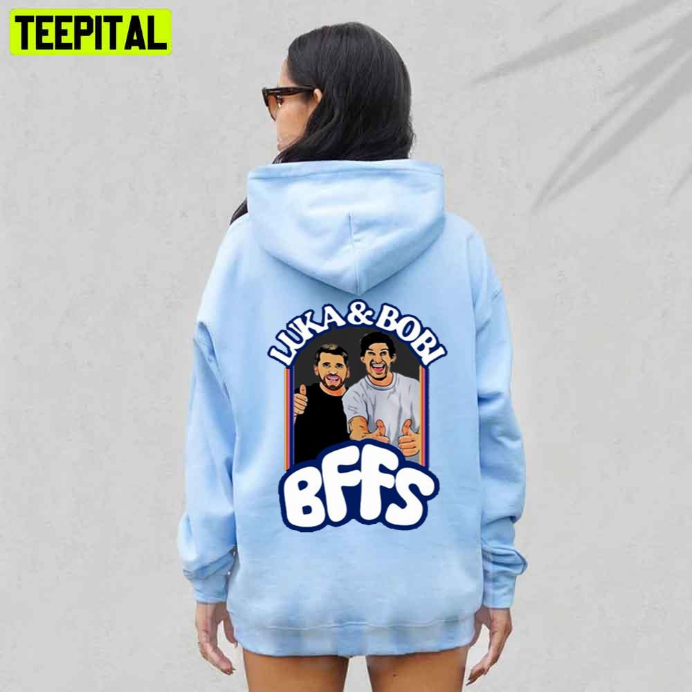 Luka And Boban BFFS Hoodie Luka And Boban BFFS Hoodie