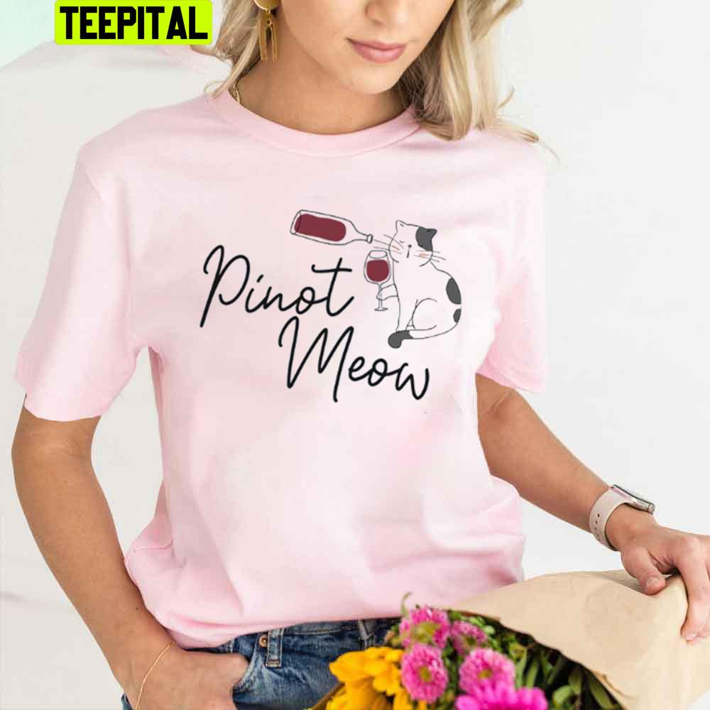 Pinot Meow Unisex T-Shirt Pinot Meow Unisex T-Shirt