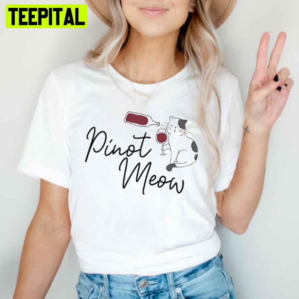 Pinot Meow Unisex T-Shirt Pinot Meow Unisex T-Shirt