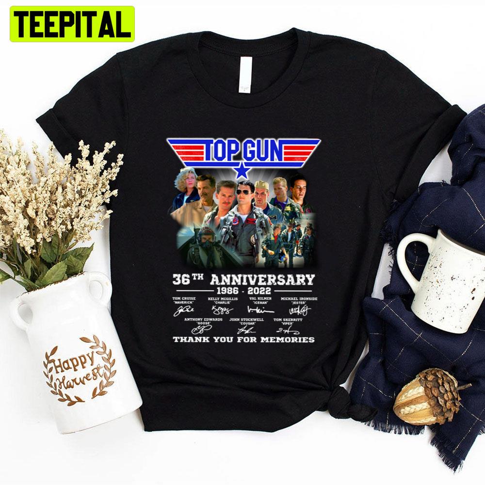 Top Gun 36th Anniversary 1986 2022 Thank You For The Memories Unisex T-Shirt Top Gun 36th Anniversary 1986 2022 Thank You For The Memories Unisex T-Shirt