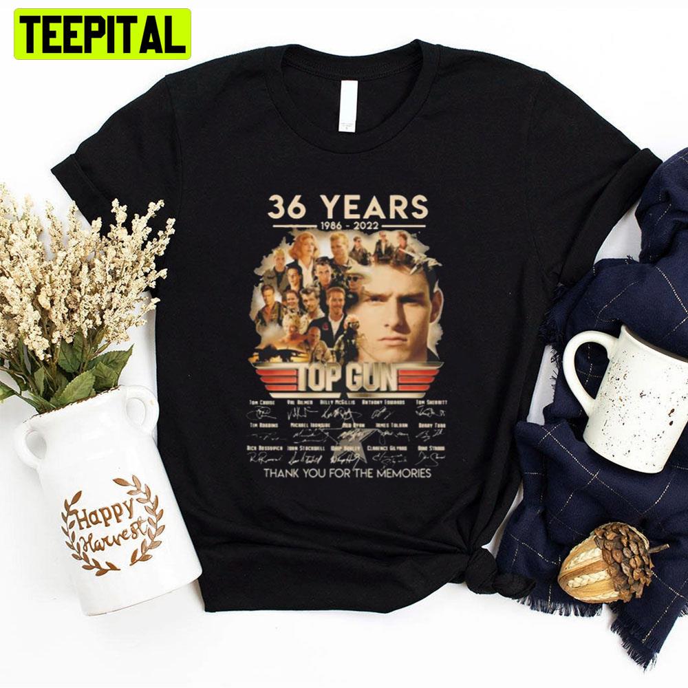 Vintage 36 Years 1986 2022 Top Gun Thank You For The Memories Unisex T-Shirt Vintage 36 Years 1986 2022 Top Gun Thank You For The Memories Unisex T-Shirt