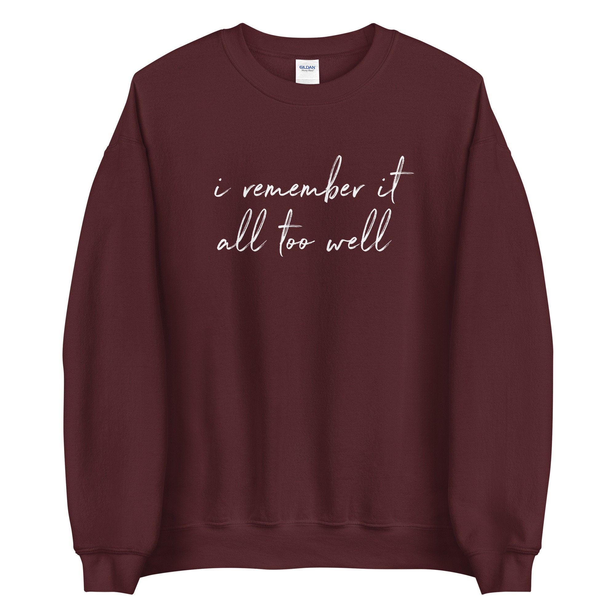 All Too Well Taylors Version Unisex Sweatshirt All Too Well Taylors Version Unisex Sweatshirt