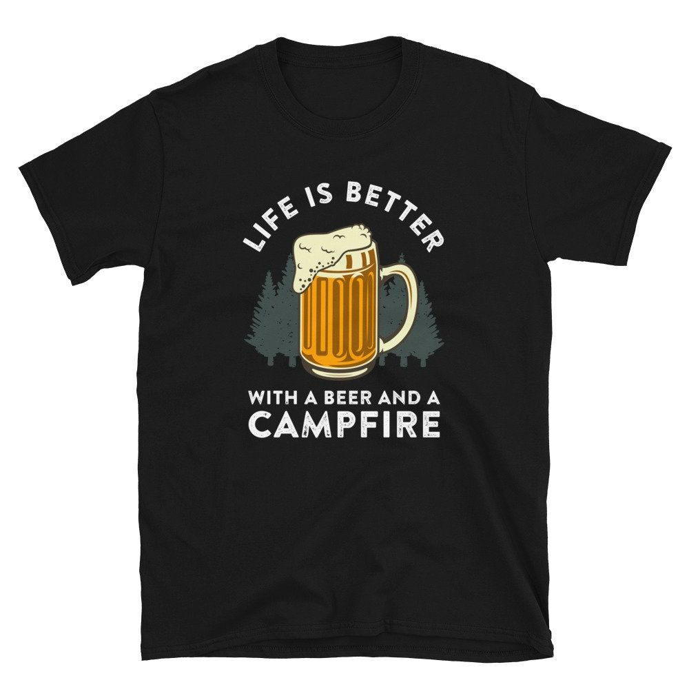 Beer and Campfire Funny Camper Unisex T-Shirt Beer and Campfire Funny Camper Unisex T-Shirt