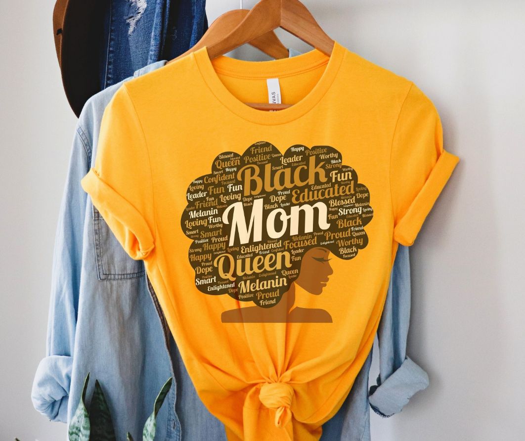 Black Mom Mothers Day Gift T-Shirt Black Mom Mothers Day Gift T-Shirt
