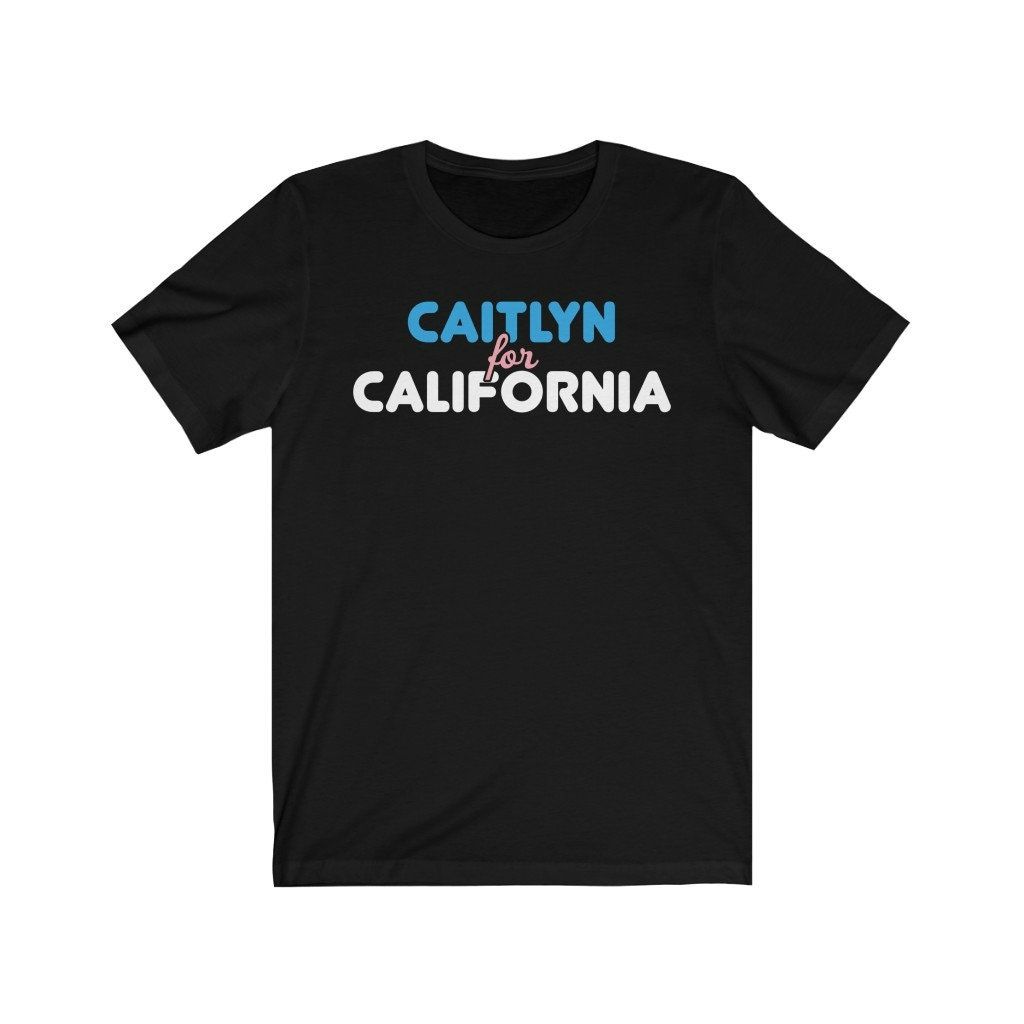 Caitlyn For California Shirt Caitlyn For California Shirt