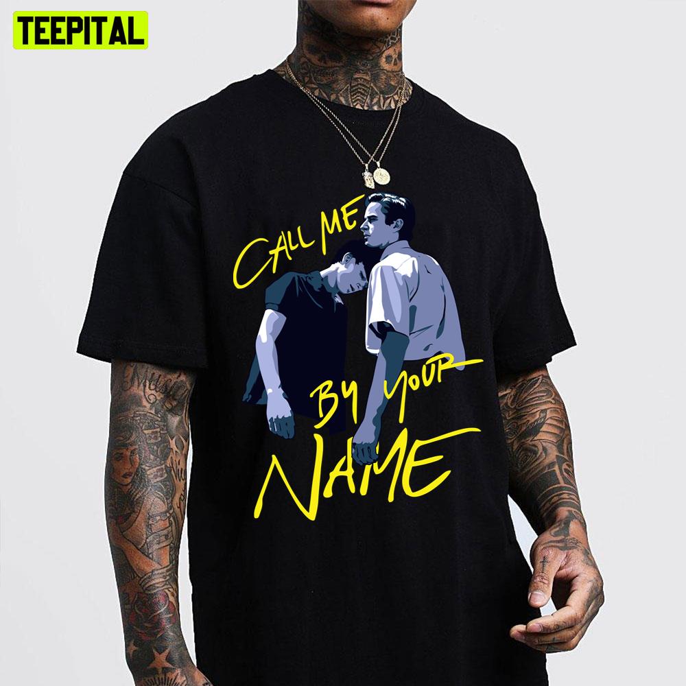 Call Me By Your Name Digital Art Unisex T-Shirt Call Me By Your Name Digital Art Unisex T-Shirt