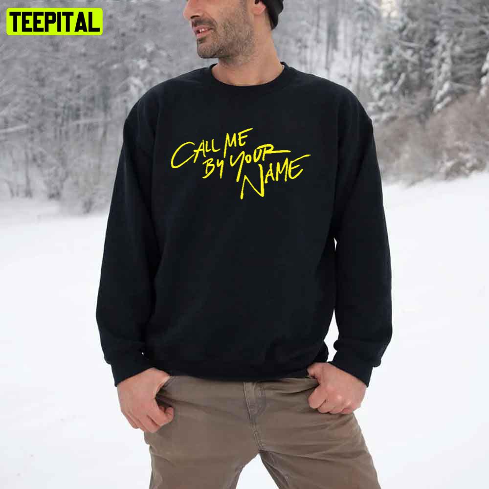 Call Me By Your Name Yellow Art Unisex T-Shirt Call Me By Your Name Yellow Art Unisex T-Shirt