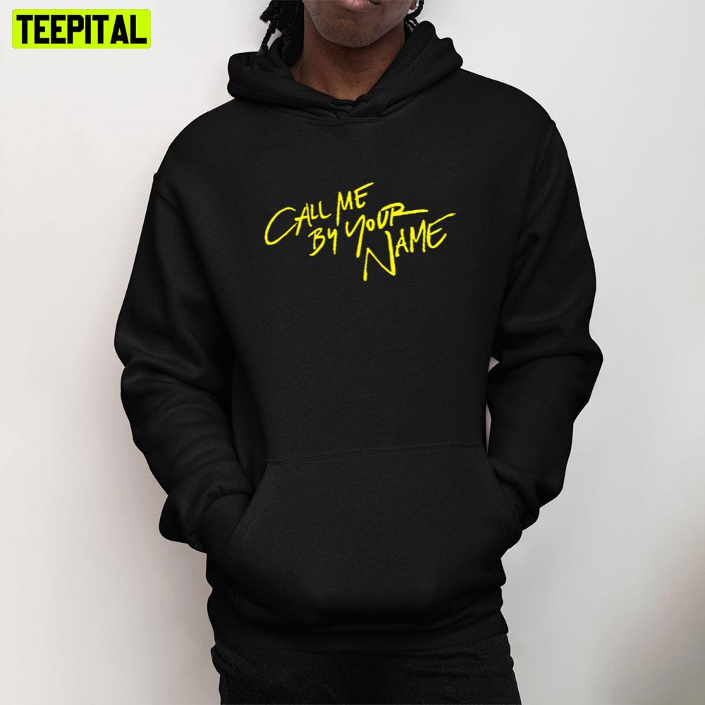 Call Me By Your Name Yellow Art Unisex T-Shirt Call Me By Your Name Yellow Art Unisex T-Shirt
