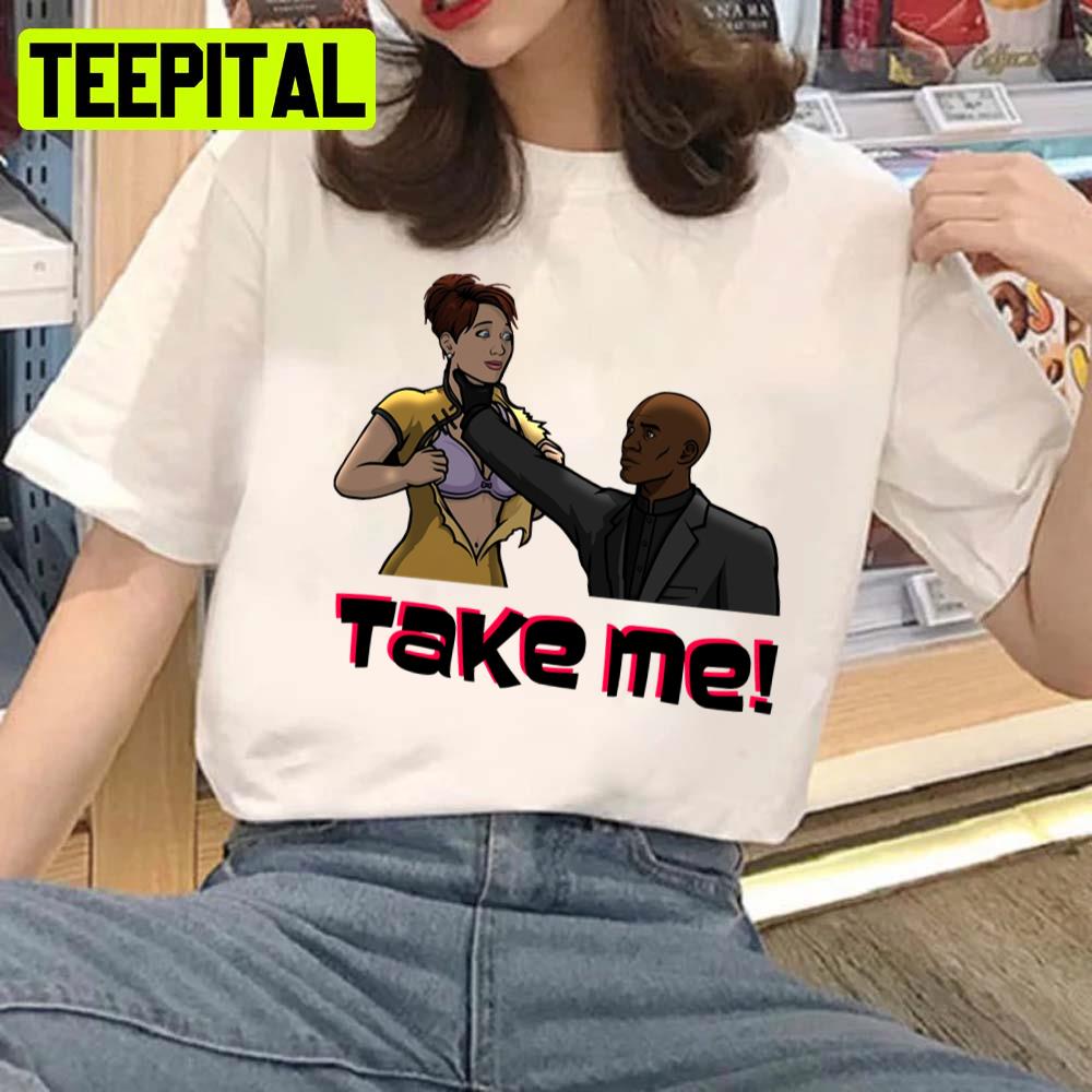 Cheryl Tunt Take Me Conway Archer Tv Show Unisex T-Shirt Cheryl Tunt Take Me Conway Archer Tv Show Unisex T-Shirt