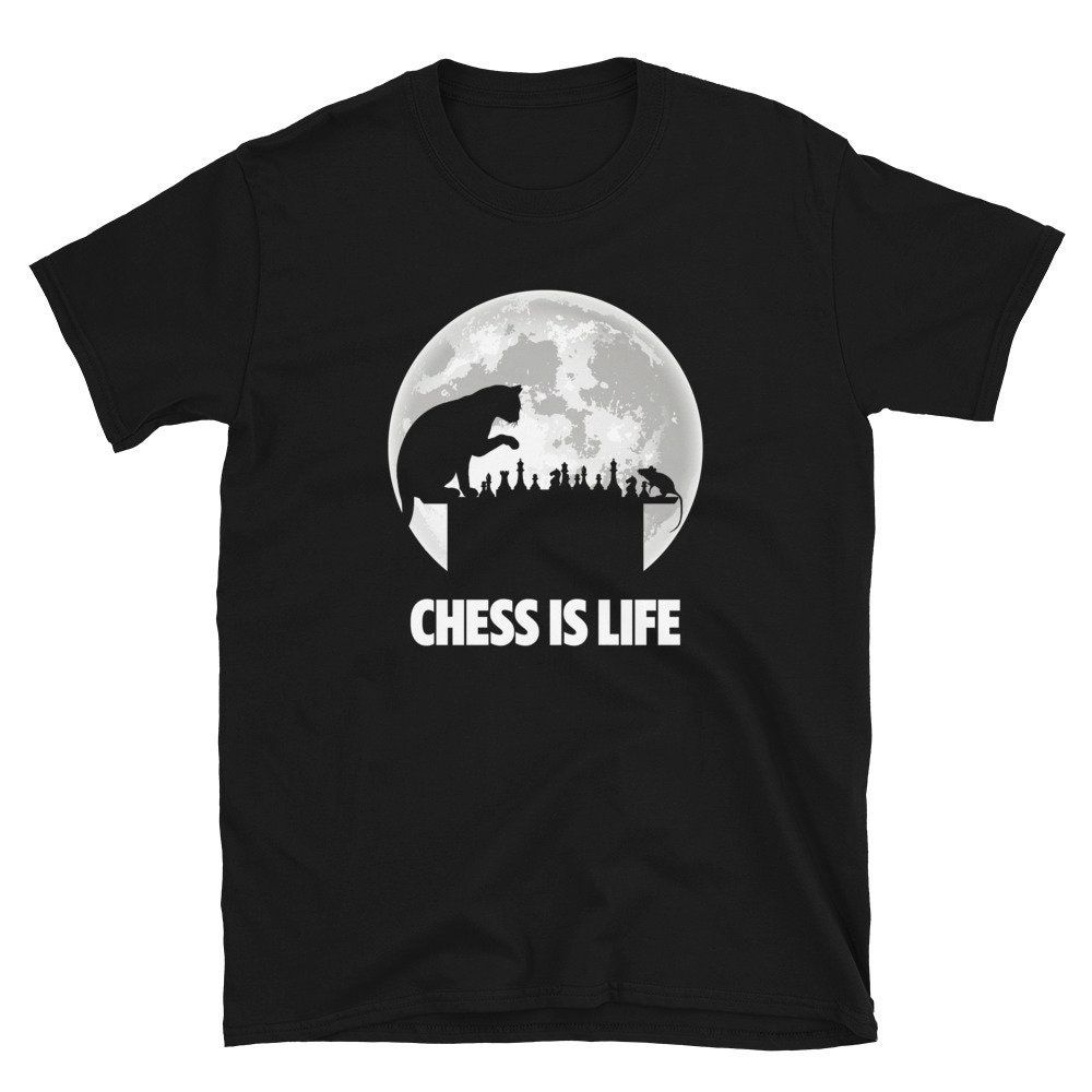 Chess Is Life Cat And Mouse Playing Chess Unisex T-Shirt Chess Is Life Cat And Mouse Playing Chess Unisex T-Shirt