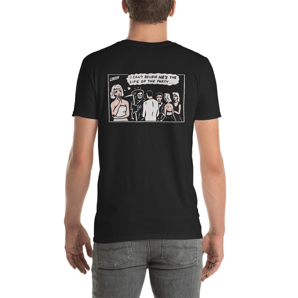 Death is the Life of the Party Shirt Death is the Life of the Party Shirt