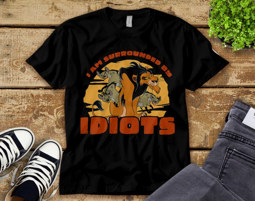 Disney The Lion King Scar I’m Surrounded By Idiots T-Shirt Disney The Lion King Scar I’m Surrounded By Idiots T-Shirt