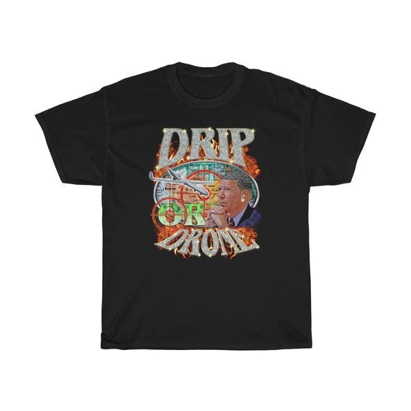 Drip Or Drone Unisex T-Shirt Drip Or Drone Unisex T-Shirt