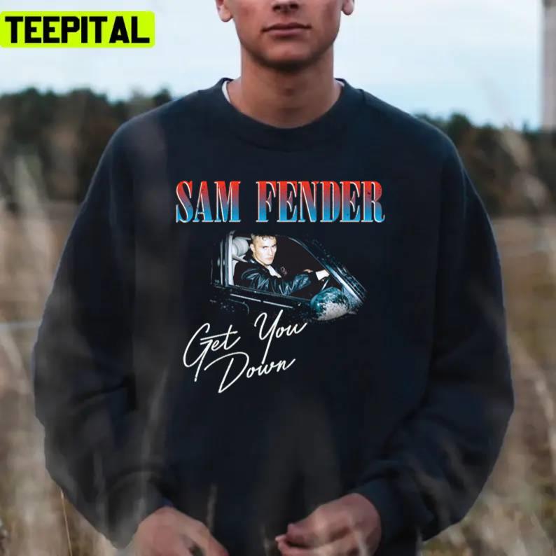 Driving Ar Sam Fender Get You Down Unisex T-Shirt Driving Ar Sam Fender Get You Down Unisex T-Shirt