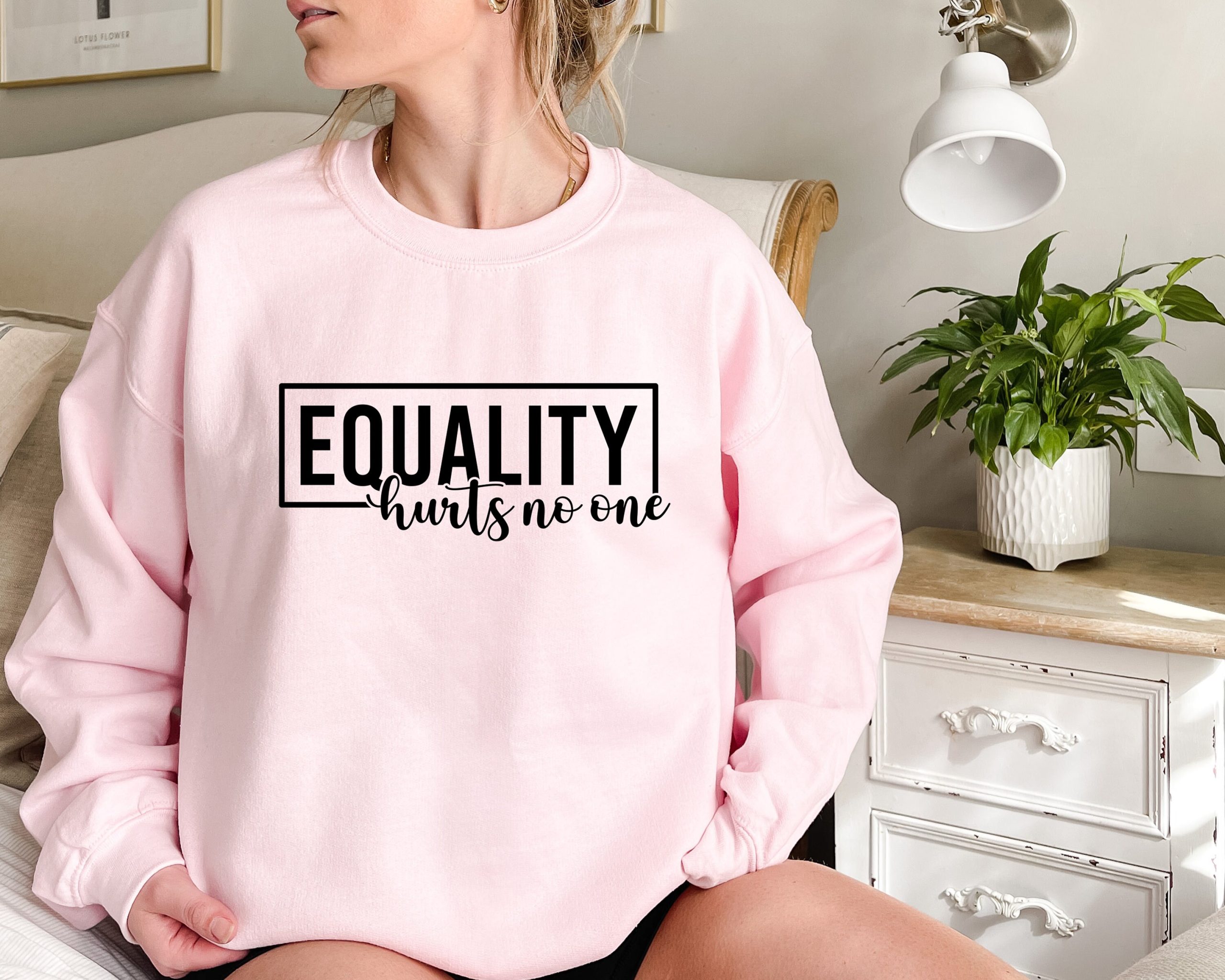 Equality Hurts No One Unisex Sweatshirt Equality Hurts No One Unisex Sweatshirt