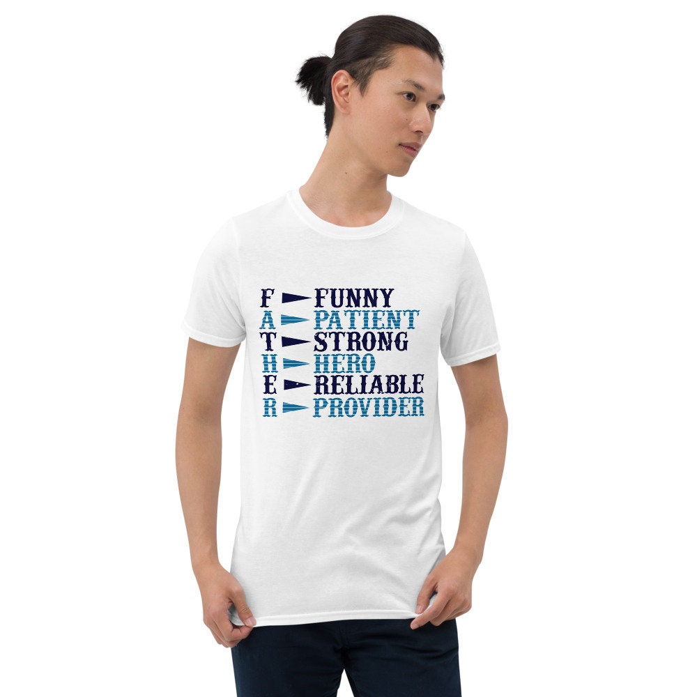 Father Funny Patient Strong Hero Reliable Provider Father's Day Unisex T-Shirt Father Funny Patient Strong Hero Reliable Provider Father's Day Unisex T-Shirt