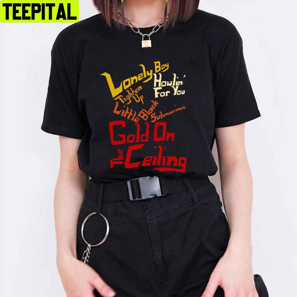 Gold On The Ceiling Unisex T-Shirt Gold On The Ceiling Unisex T-Shirt