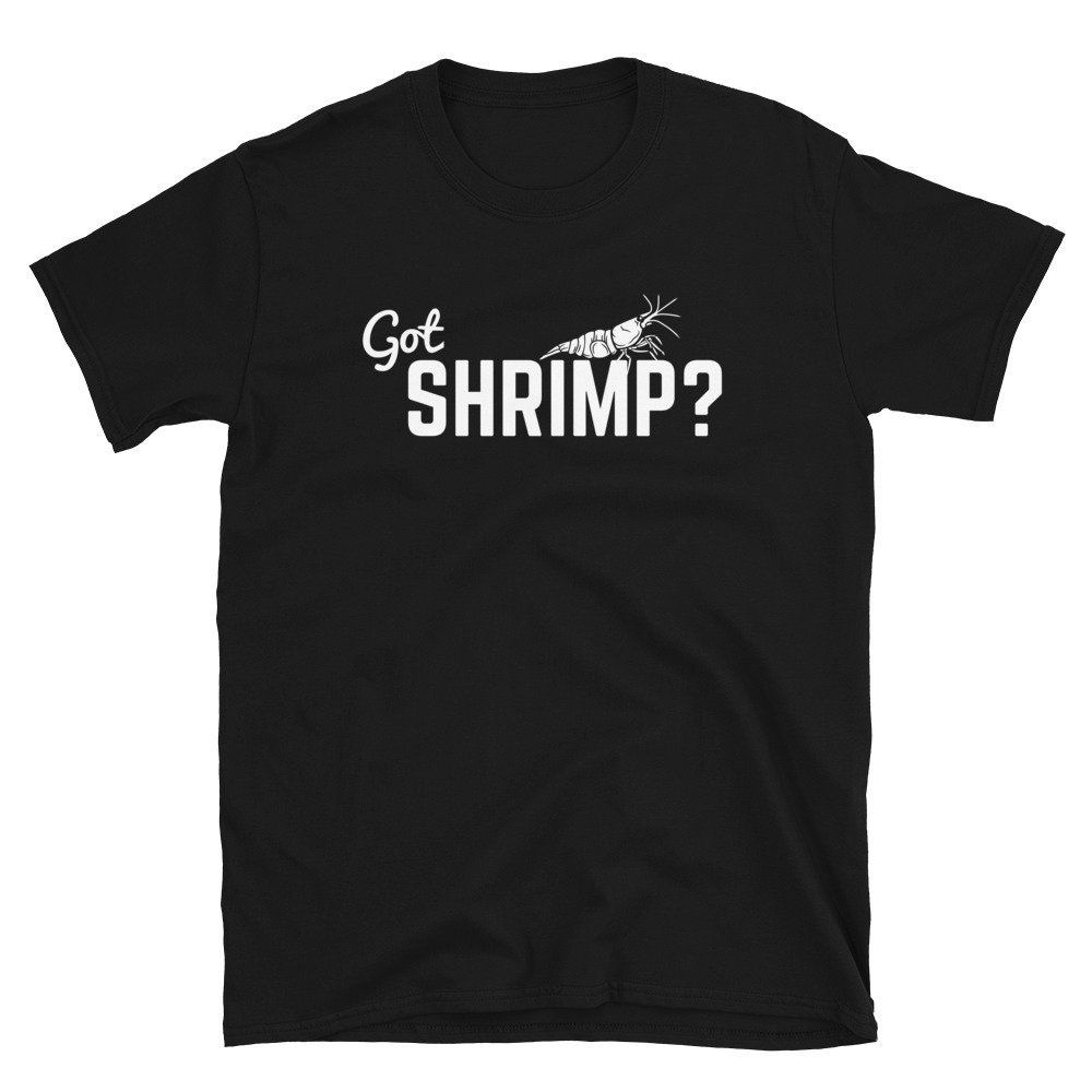 Got Shrimp Freshwater Dwarf Cherry Shrimp Neocaridina Unisex Basic Softstyle T-Shirt Got Shrimp Freshwater Dwarf Cherry Shrimp Neocaridina Unisex Basic Softstyle T-Shirt