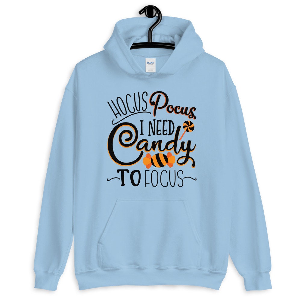 Hocus Pocus I Need Candy To Focus Cute Halloween Unisex Hoodie Hocus Pocus I Need Candy To Focus Cute Halloween Unisex Hoodie