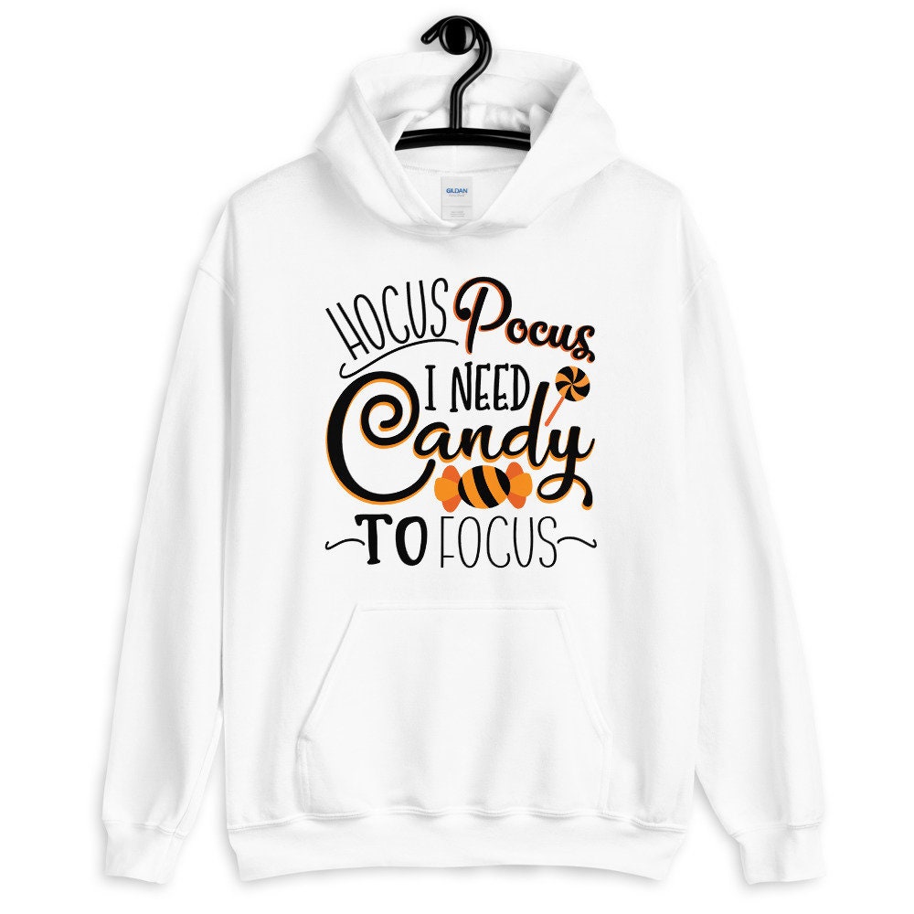 Hocus Pocus I Need Candy To Focus Cute Halloween Unisex Hoodie Hocus Pocus I Need Candy To Focus Cute Halloween Unisex Hoodie