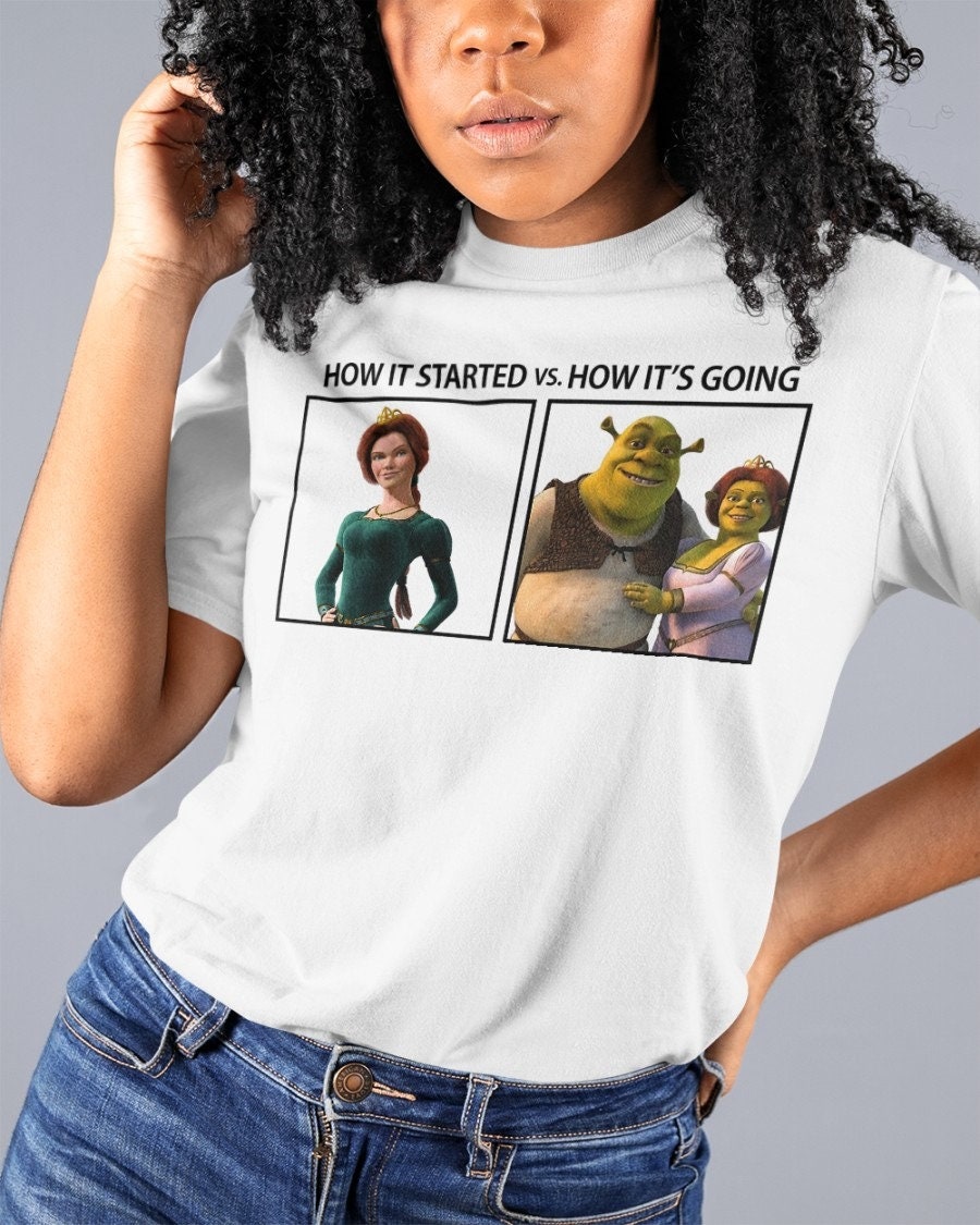 How It Started Vs How It’s Going Fiona And Shrek Unisex T-Shirt How It Started Vs How It’s Going Fiona And Shrek Unisex T-Shirt