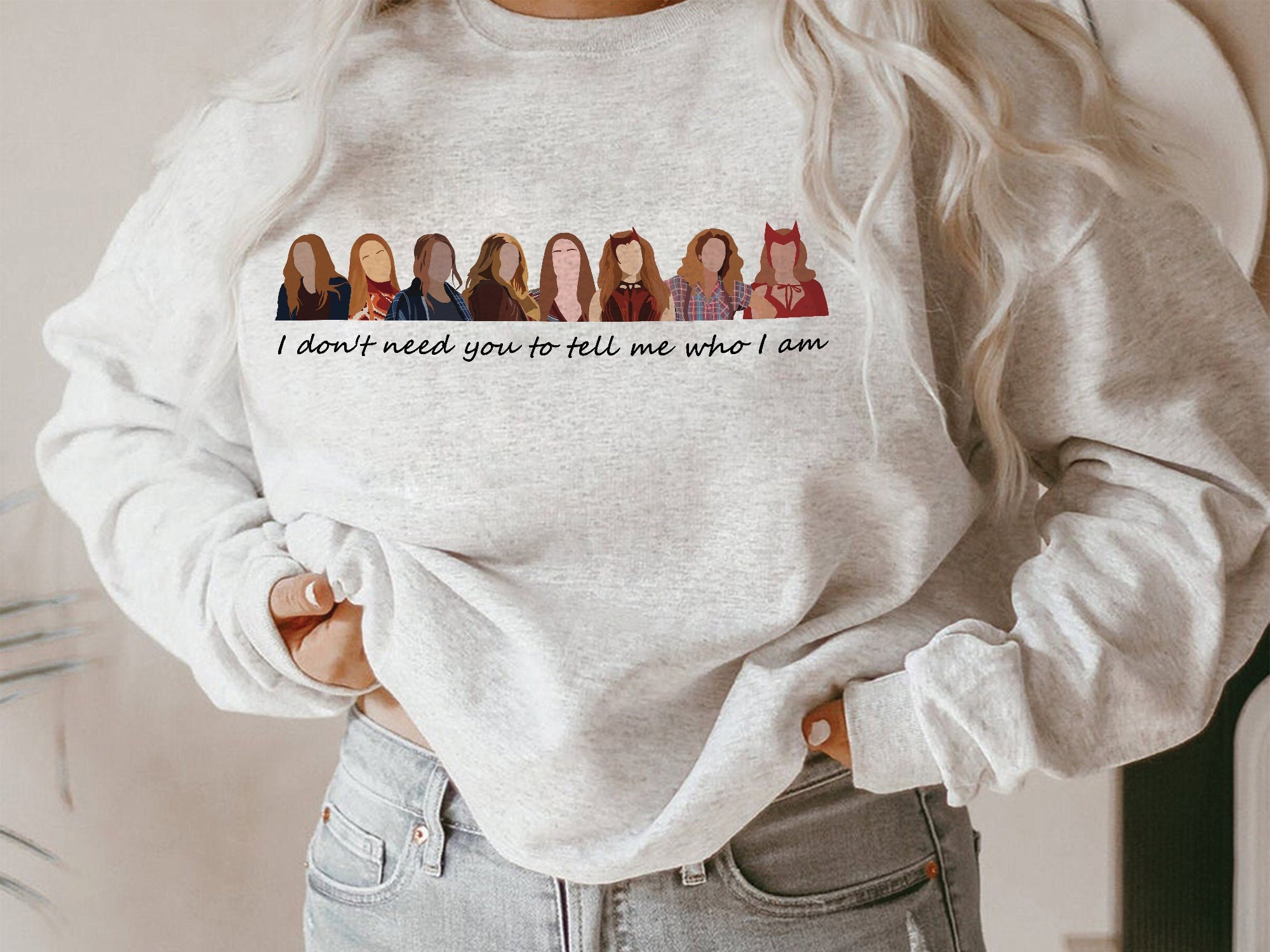 I Don't Need You To Tell Me Who I Am Scarlet Witch Mcu Avenger Superhero Unisex Sweatshirt I Don't Need You To Tell Me Who I Am Scarlet Witch Mcu Avenger Superhero Unisex Sweatshirt