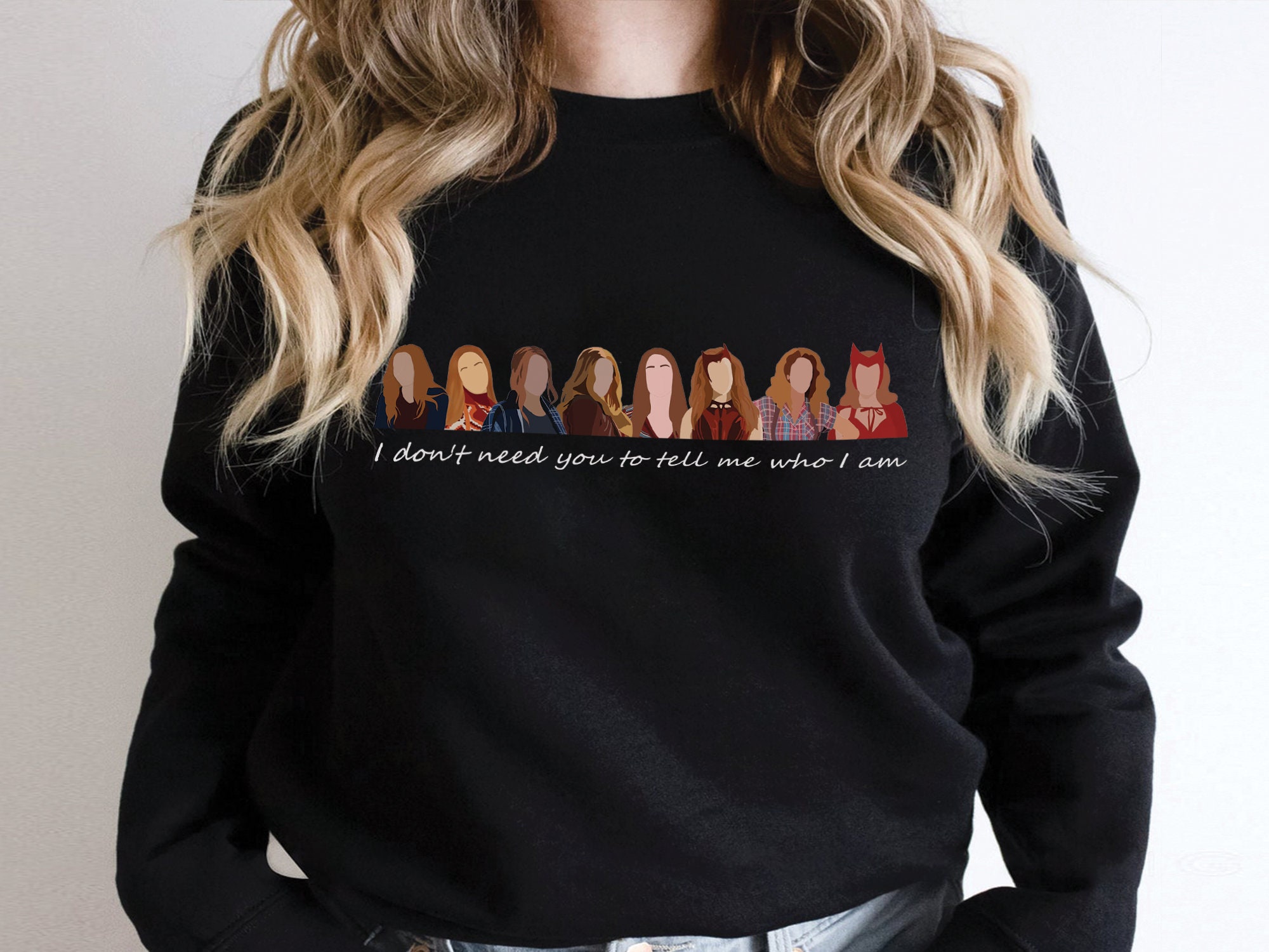 I Don't Need You To Tell Me Who I Am Scarlet Witch Mcu Avenger Superhero Unisex Sweatshirt I Don't Need You To Tell Me Who I Am Scarlet Witch Mcu Avenger Superhero Unisex Sweatshirt