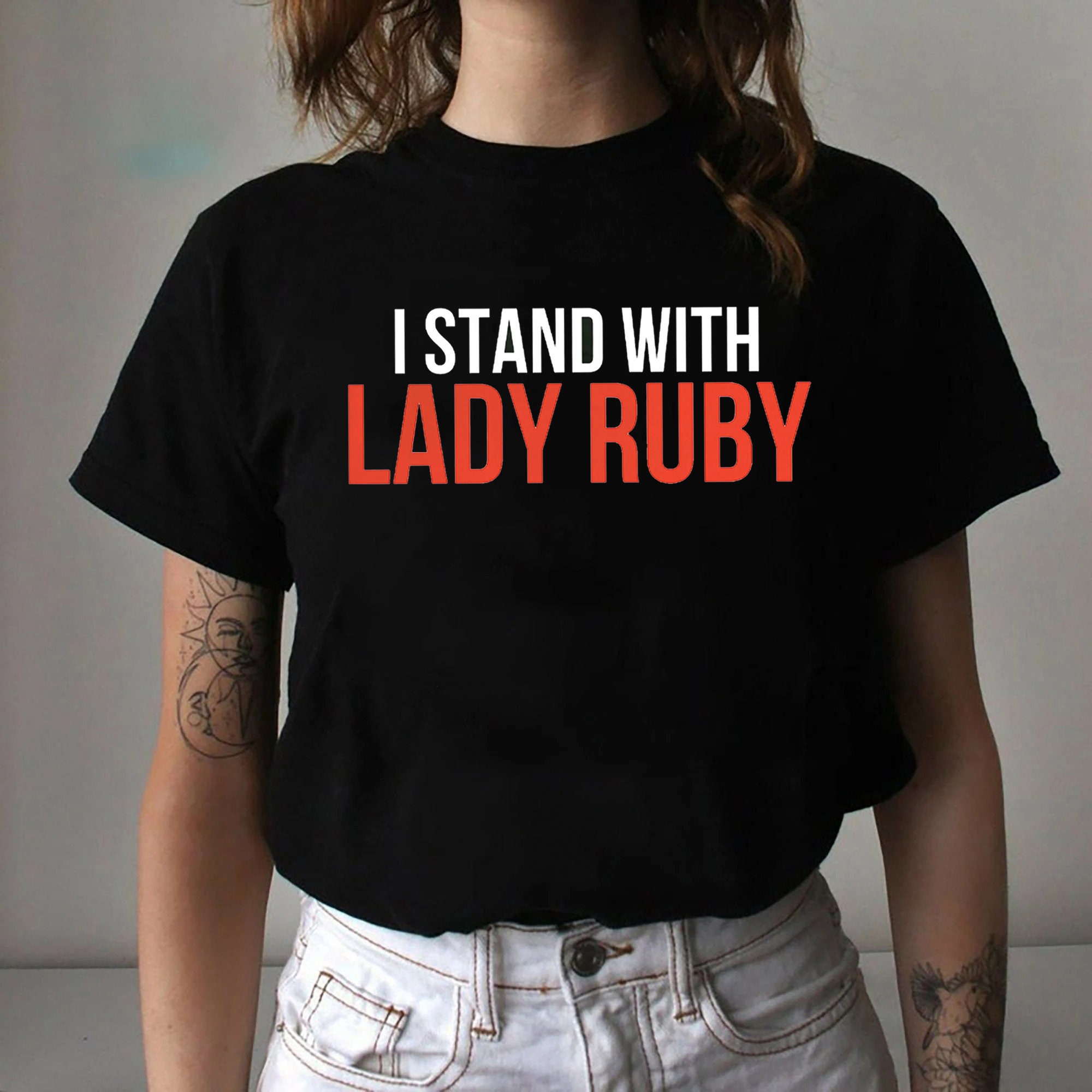 I Stand With Lady Ruby Unisex T-Shirt I Stand With Lady Ruby Unisex T-Shirt