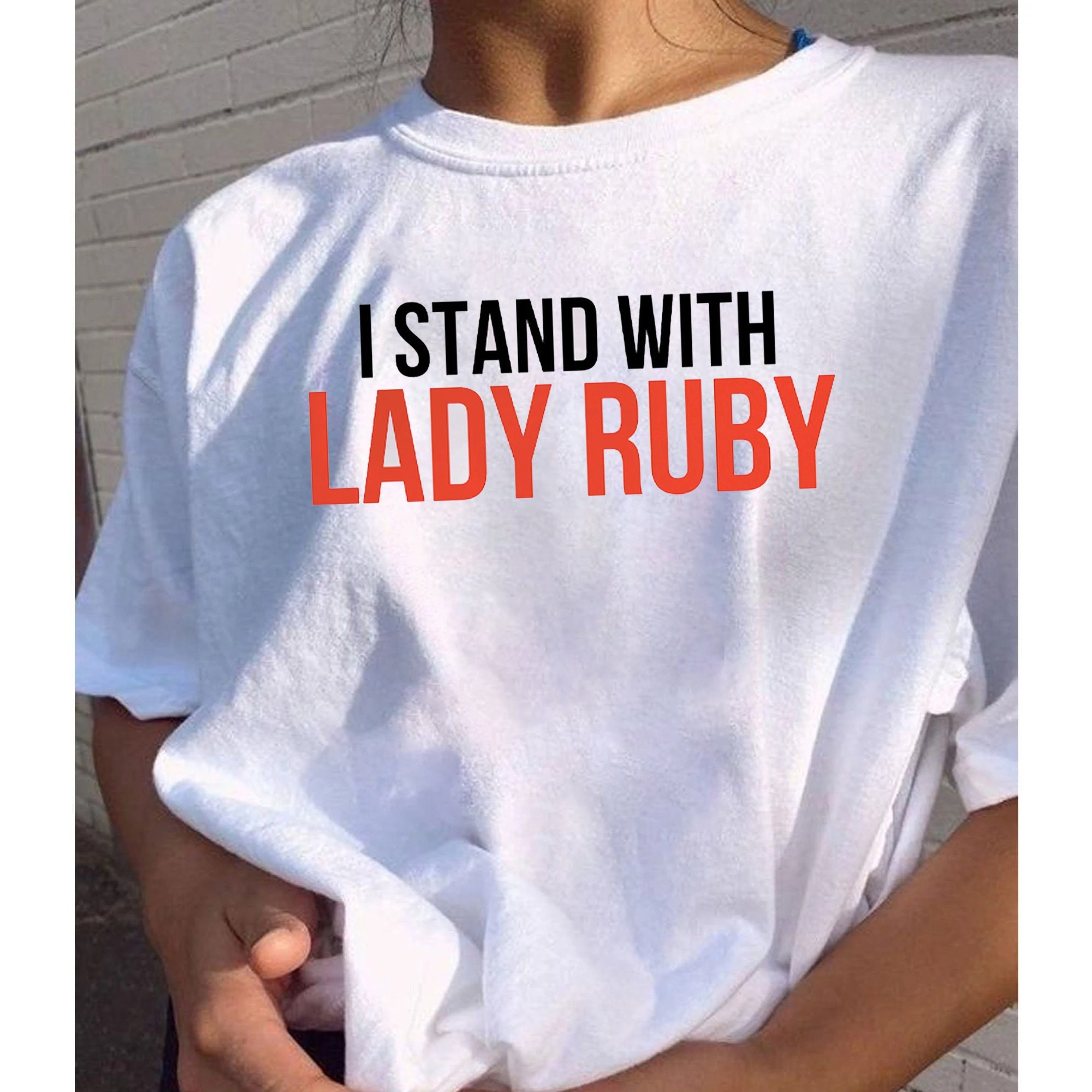I Stand With Lady Ruby Unisex T-Shirt I Stand With Lady Ruby Unisex T-Shirt