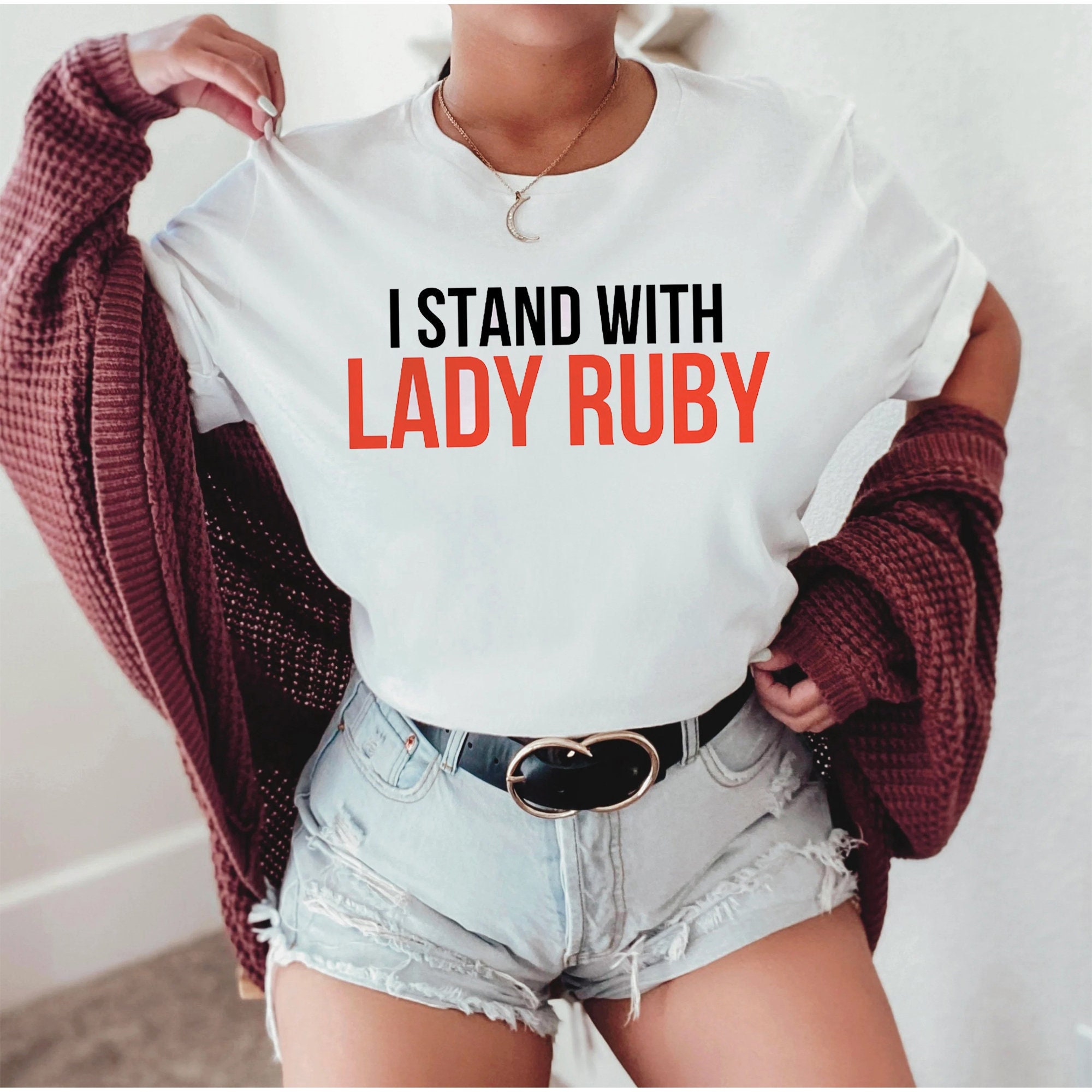I Stand With Lady Ruby Unisex T-Shirt I Stand With Lady Ruby Unisex T-Shirt