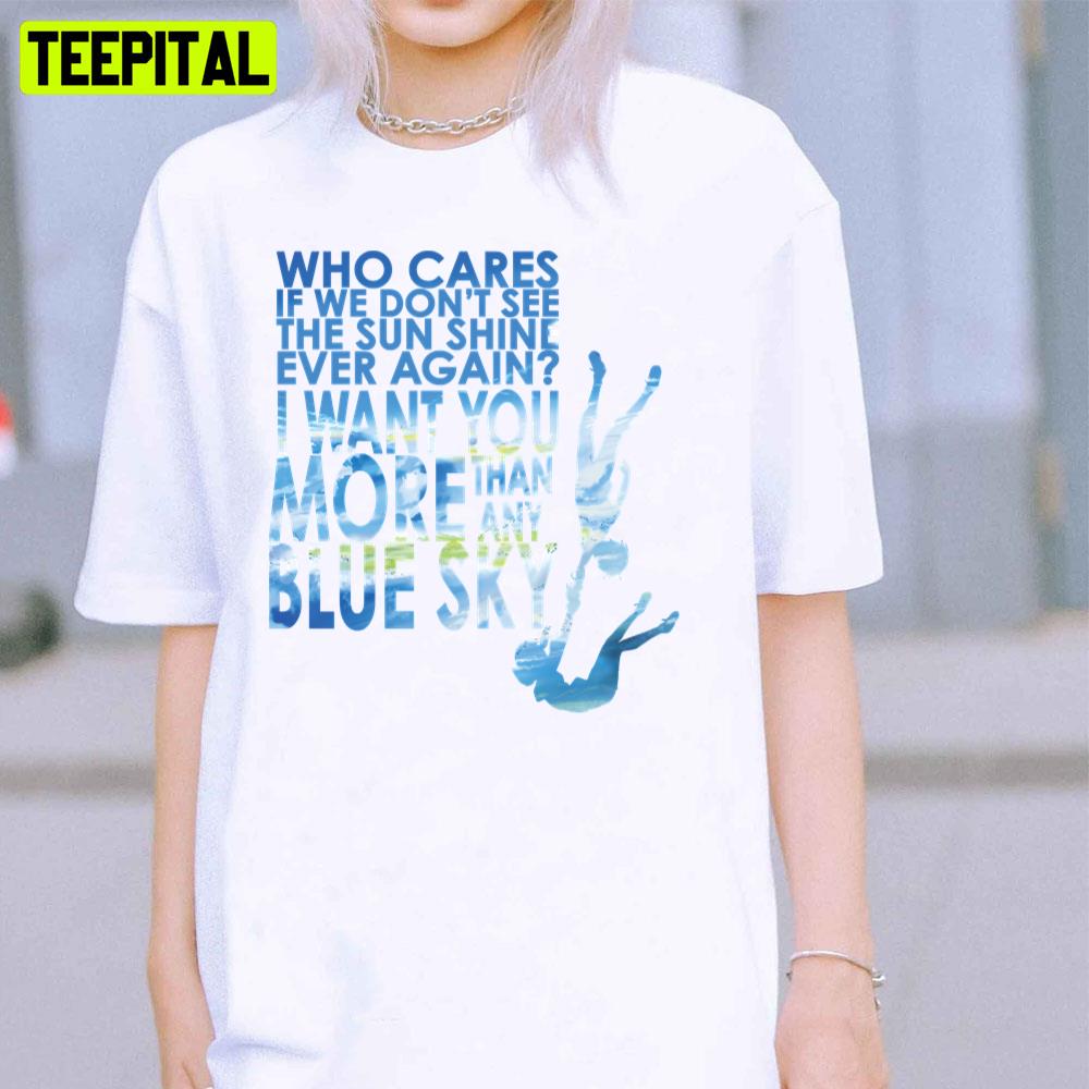 I Want You More Than Any Blue Sky Weathering With You Unisex T-Shirt I Want You More Than Any Blue Sky Weathering With You Unisex T-Shirt