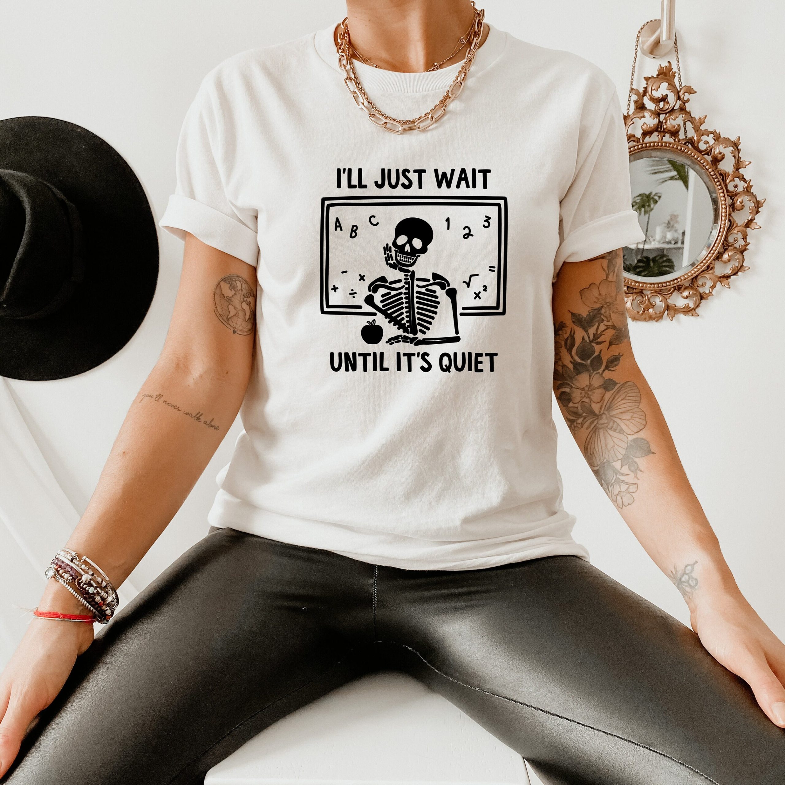 I'll Just Wait Until Quiet I'll Wait Teacher Unisex T-Shirt I'll Just Wait Until Quiet I'll Wait Teacher Unisex T-Shirt