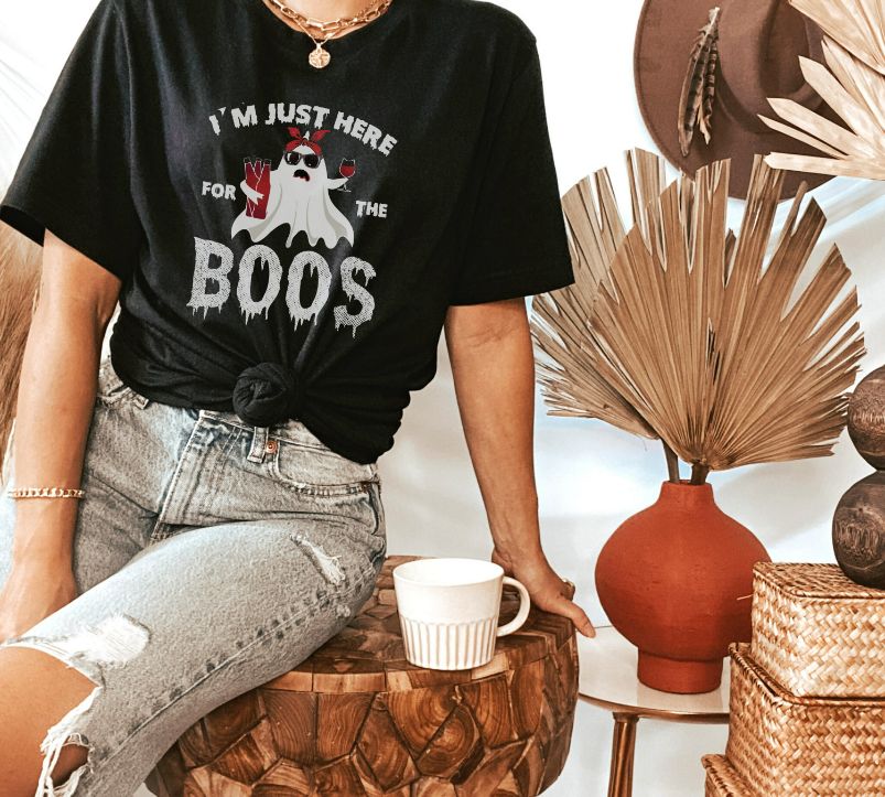 Im Just Here For The Boos T-Shirt Im Just Here For The Boos T-Shirt