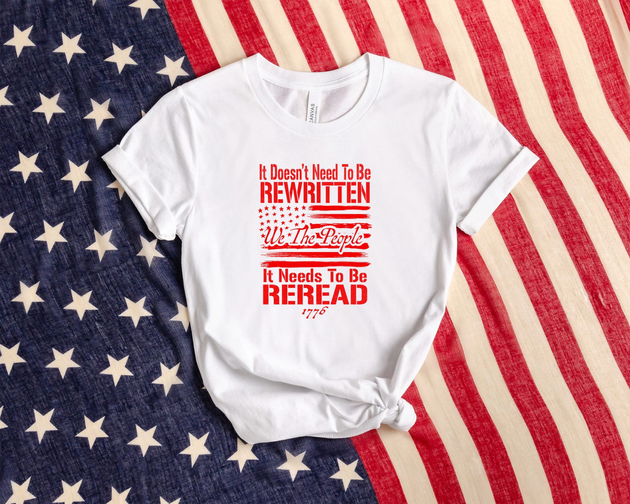 It's Does Need To Be Rewritten We The People Independence Day 4th Of July Unisex T-Shirt It's Does Need To Be Rewritten We The People Independence Day 4th Of July Unisex T-Shirt
