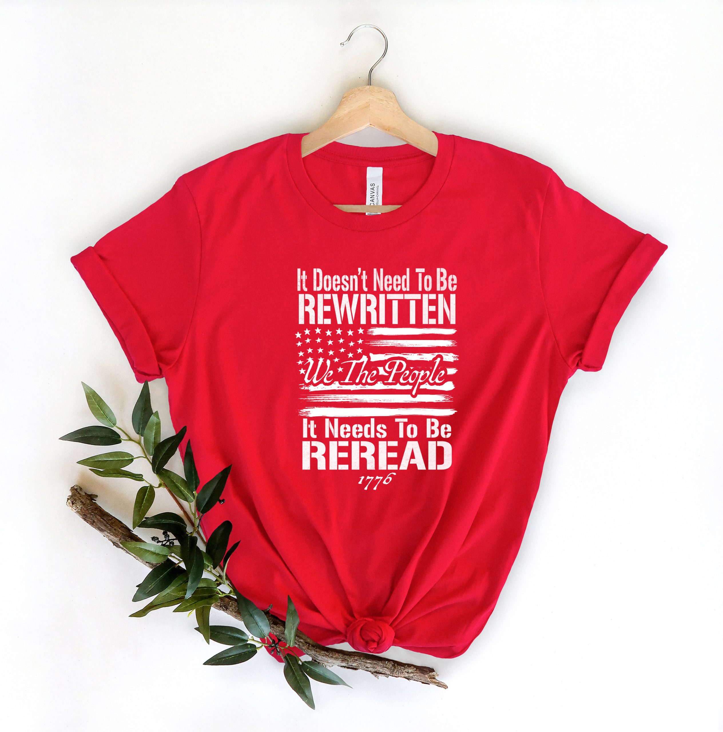 It's Does Need To Be Rewritten We The People Independence Day 4th Of July Unisex T-Shirt It's Does Need To Be Rewritten We The People Independence Day 4th Of July Unisex T-Shirt
