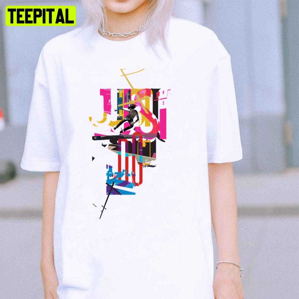 Just Do It Graphic Art Unisex T-Shirt Just Do It Graphic Art Unisex T-Shirt