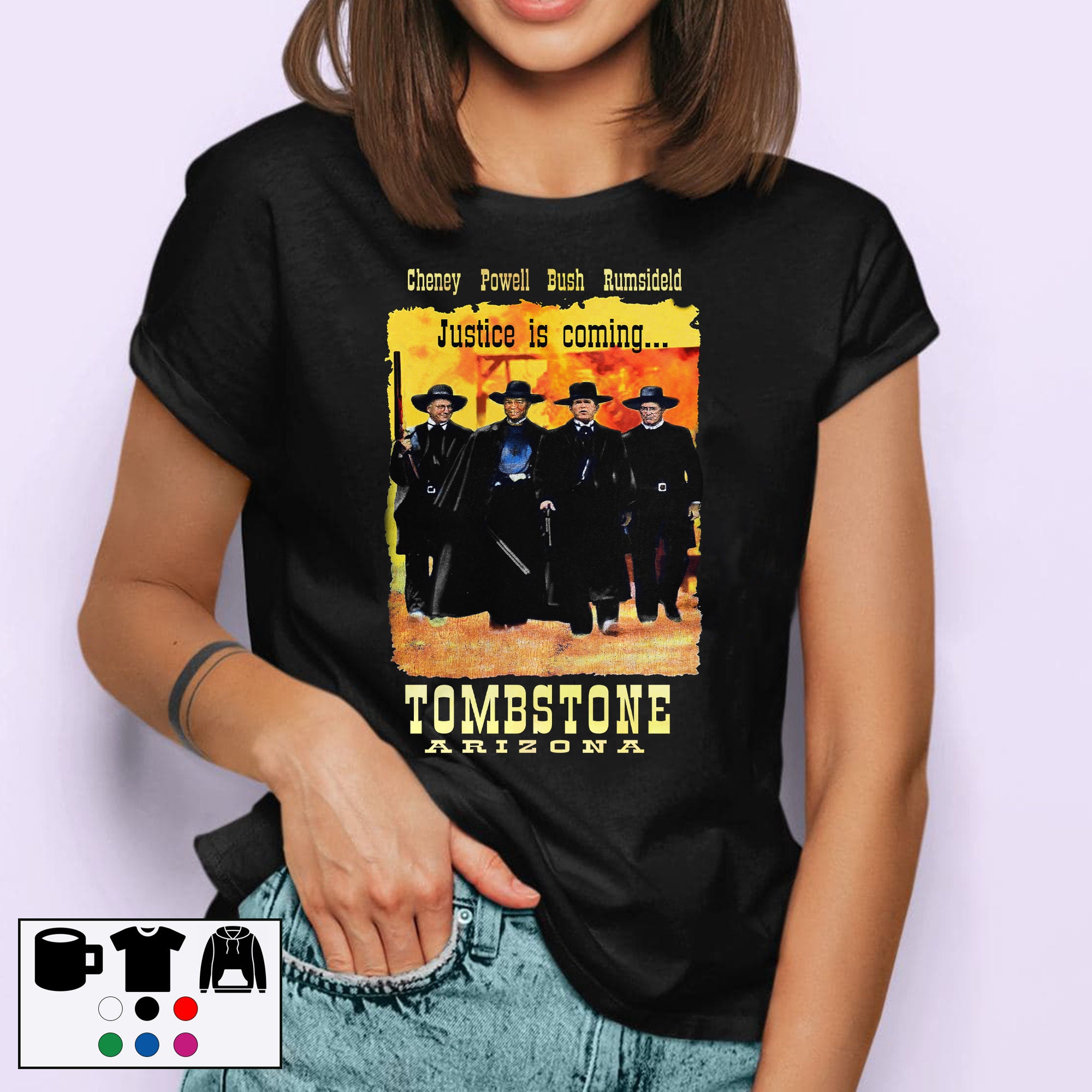 Justice Is Coming Tombstone Arizona Bush Cheney Vintage Unisex T-Shirt Justice Is Coming Tombstone Arizona Bush Cheney Vintage Unisex T-Shirt