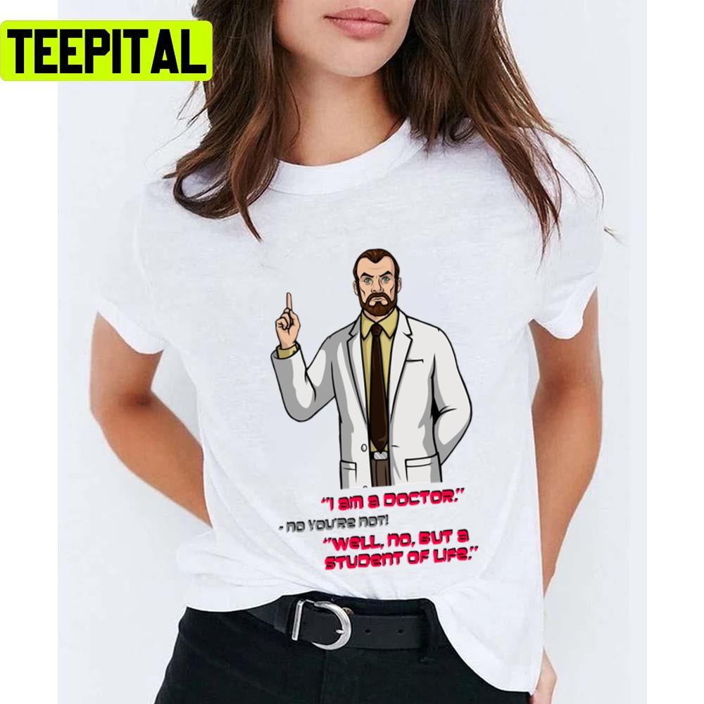 Looking Tense Into Camera With His Quotes Under Him Archer Tv Show Unisex T-Shirt Looking Tense Into Camera With His Quotes Under Him Archer Tv Show Unisex T-Shirt