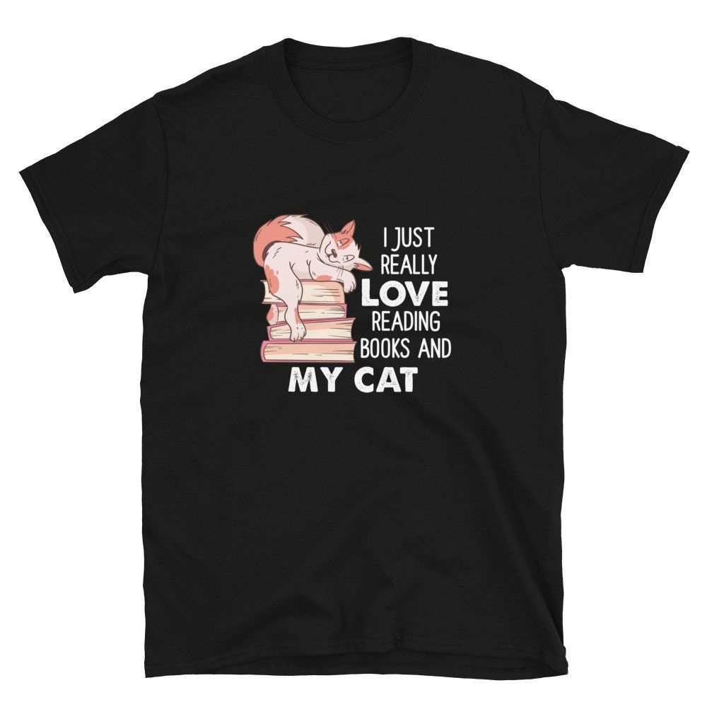 Love Reading Books and My Cat Unisex T-Shirt Love Reading Books and My Cat Unisex T-Shirt
