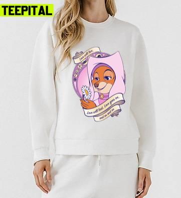 Love Will Live Robin Hood Disney Unisex Sweatshirt Love Will Live Robin Hood Disney Unisex Sweatshirt