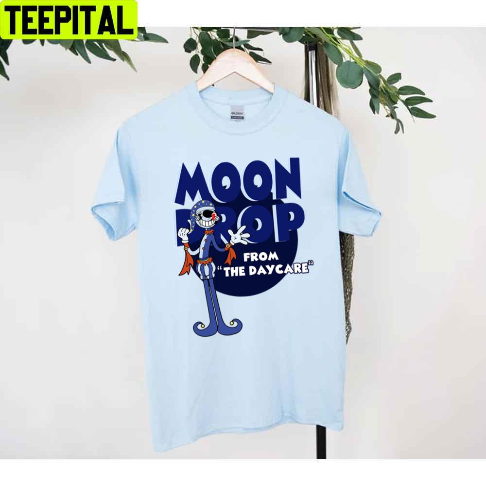 Moondrop From The Day Care Unisex T-Shirt Moondrop From The Day Care Unisex T-Shirt