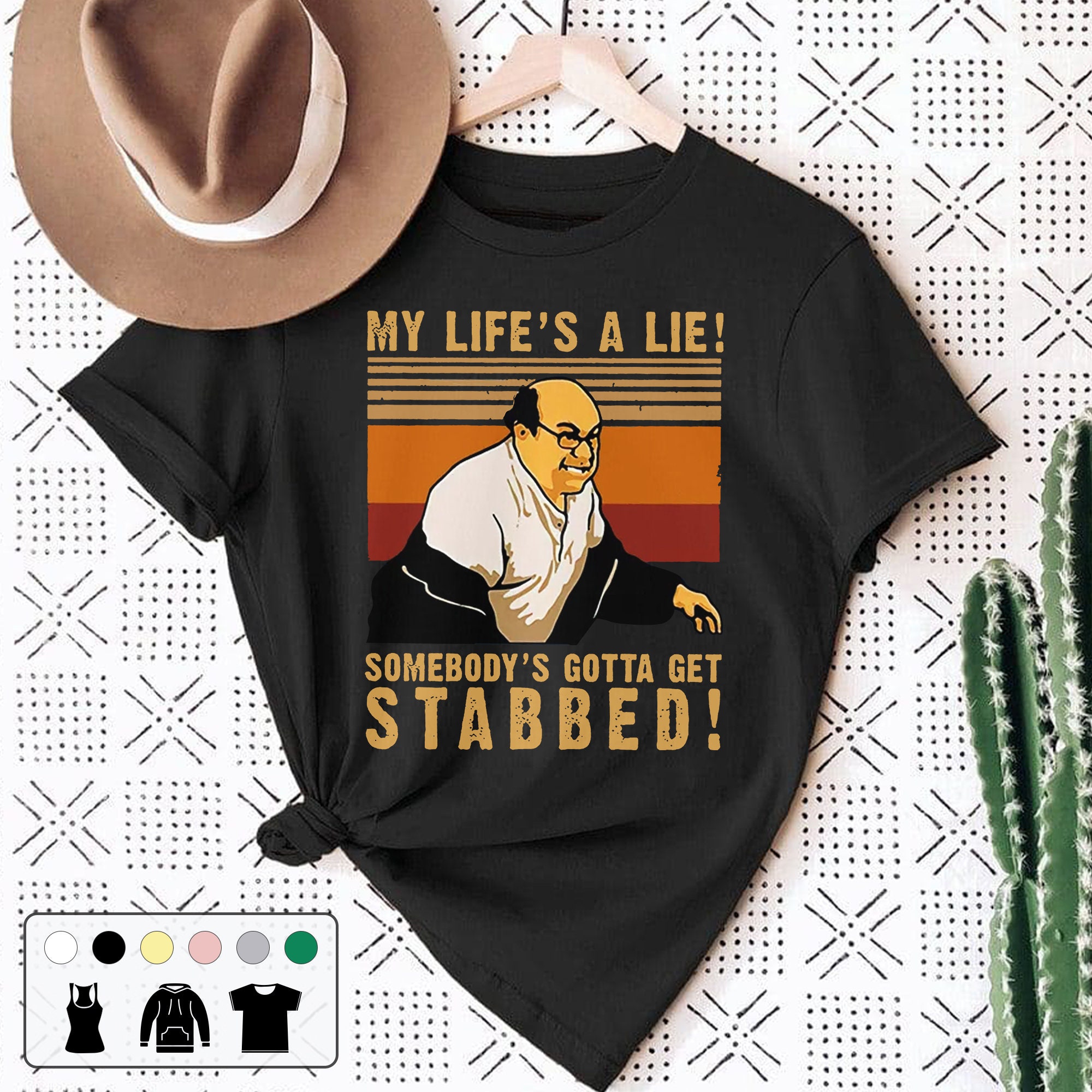 My Life's A Lie Somebody's Gotta Get Stabbed Unisex T-Shirt My Life's A Lie Somebody's Gotta Get Stabbed Unisex T-Shirt
