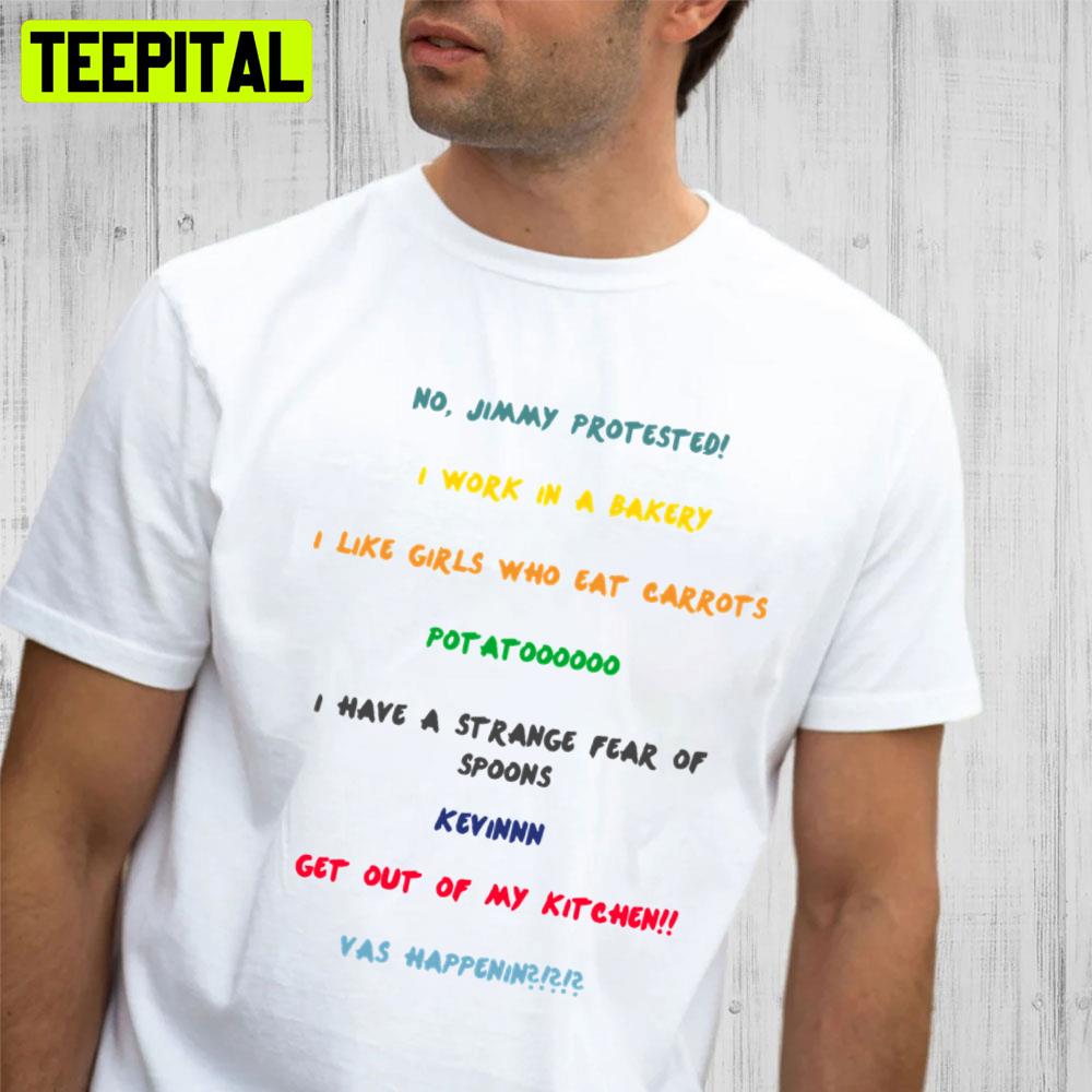 No Jimmy Protestedt I Work In A Bakery Unisex T-Shirt No Jimmy Protestedt I Work In A Bakery Unisex T-Shirt