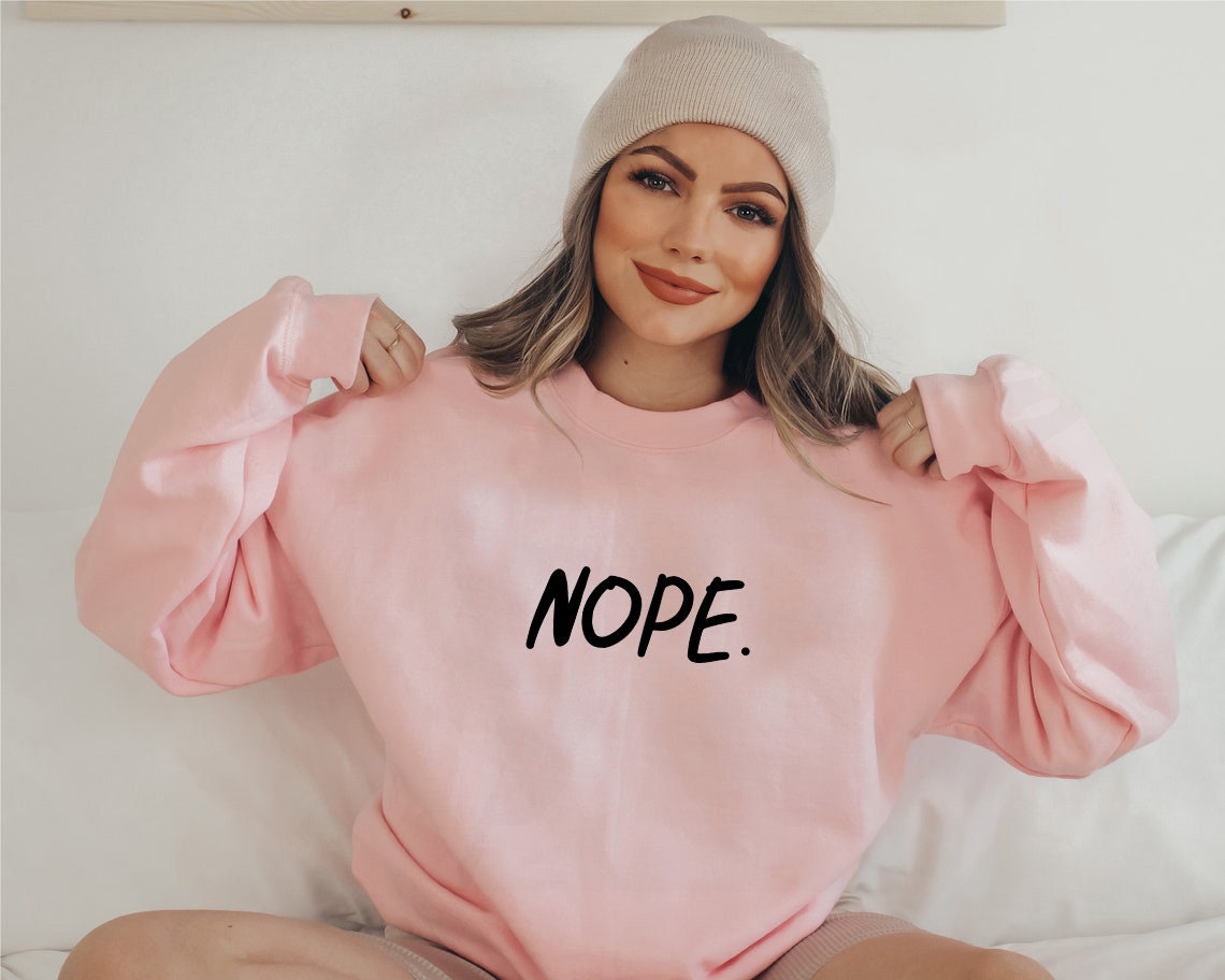 Nope Classic Design Unisex Sweatshirt Nope Classic Design Unisex Sweatshirt