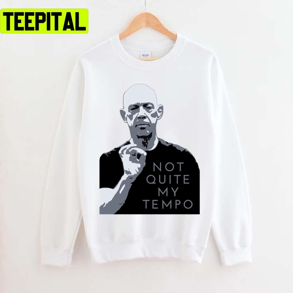 Not Quite My Tempo Black And White Unisex T-Shirt Not Quite My Tempo Black And White Unisex T-Shirt