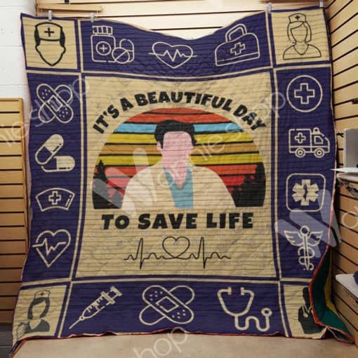 Nurse Medical Equipment It's A Beautiful Day To Save Life Quilt Blanket Great Customized Gifts For Perfect Gifts For Nurse Nurse Medical Equipment It's A Beautiful Day To Save Life Quilt Blanket Great Customized Gifts For Perfect Gifts For Nurse