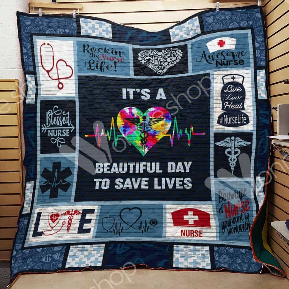 Nurse Medical Symbol It's A Beautiful Day To Save Lives Quilt Blanket Great Customized Gifts For Perfect Gift For Nurse Nurse Medical Symbol It's A Beautiful Day To Save Lives Quilt Blanket Great Customized Gifts For Perfect Gift For Nurse